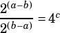 \dfrac{2^{(a-b)}}{2^{(b-a)}}=4^c